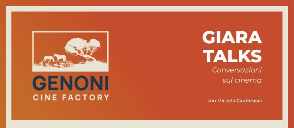 Genoni Cine Factory: Giara Talks – Genoni