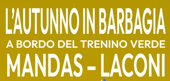 L’Autunno in Barbagia a Bordo del Trenino Verde Mandas – Laconi